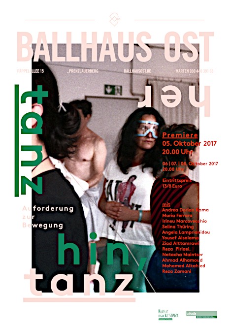 Tanz hin Tanz her - Premiere 5-8.10.2017 Ballhaus Ost, Berlin